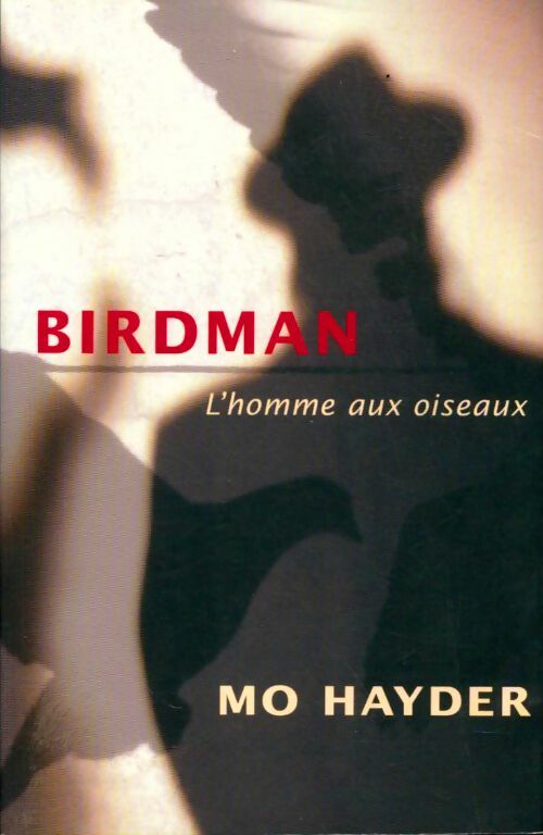 Livrenpoche : Birdman - Mo Hayder - Livre
