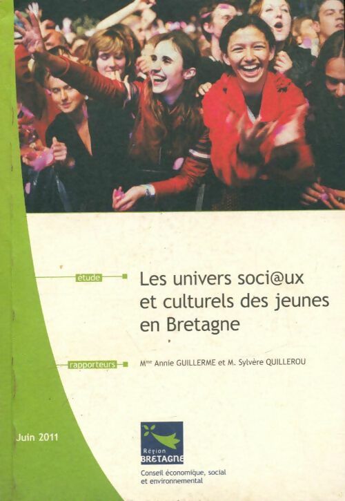 Livrenpoche : Les univers sociaux et culturels des jeunes en Bretagne - Sylvère Annie; Quillerou - Livre