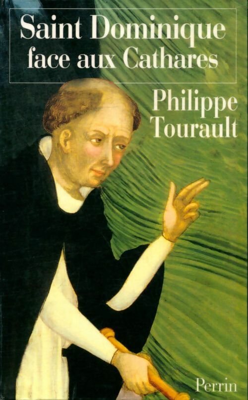 Livrenpoche : Saint Dominique face aux Cathares - Philippe Tourault - Livre
