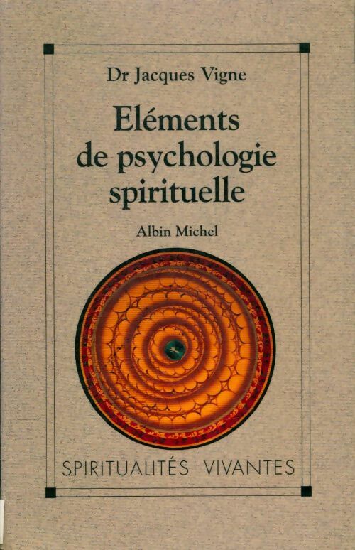 Livrenpoche : Eléments de psychologie spirituelle - Jacques Vigne - Livre