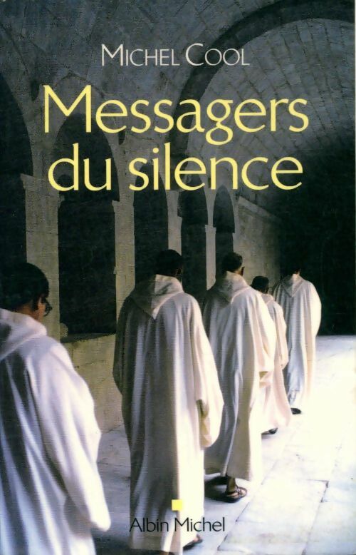 Livrenpoche : Messagers du silence - Michel Cool - Livre