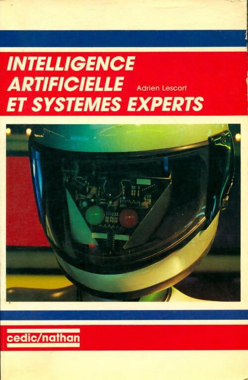 Livrenpoche : Intelligence artificielle et systèmes experts - Adrien Lescort - Livre