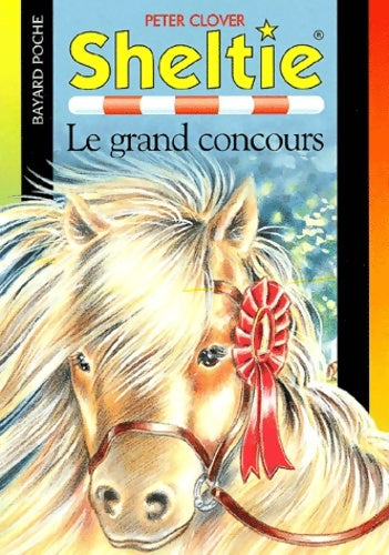 Livrenpoche : Sheltie et le grand concours - Peter Clover - Livre