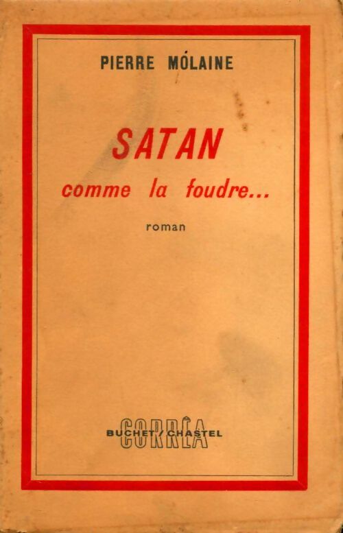 Livrenpoche : Satan comme la foudre - Pierre Molaine - Livre