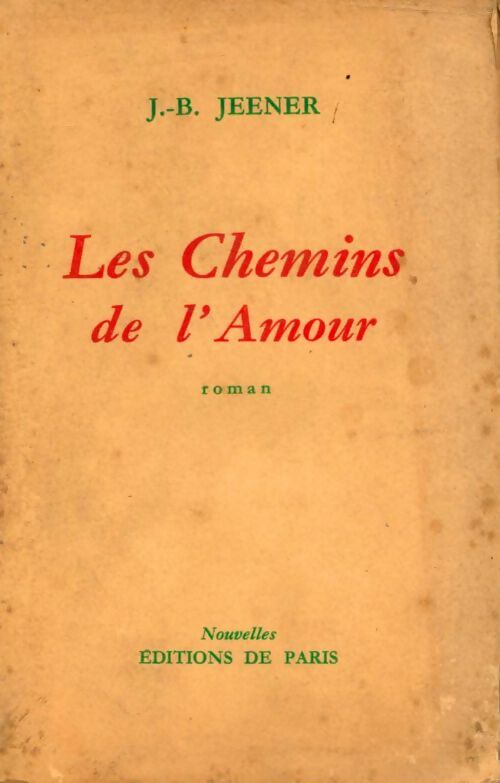 Livrenpoche : Les chemins de l'amour - J.-B. Jeener - Livre