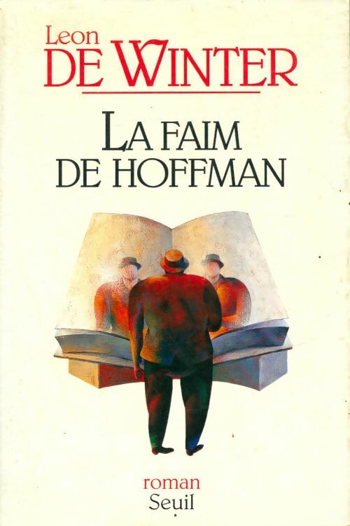 Livrenpoche : La faim de Hoffman - Léon De Winter - Livre