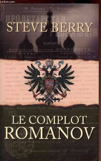 Livrenpoche : Le complot Romanov - Steve Berry, Berry Steve - Livre