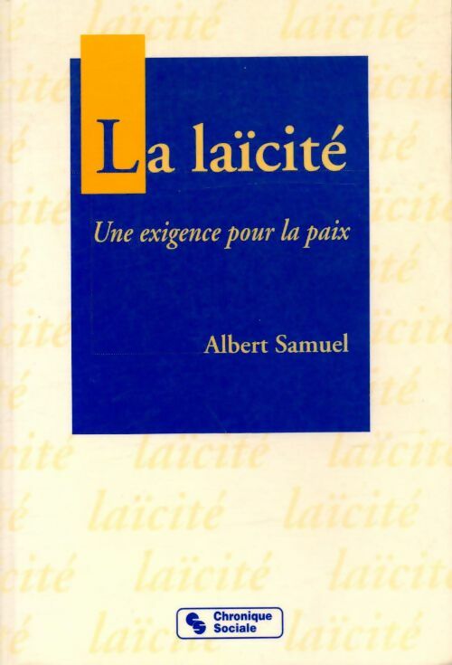 Livrenpoche : La laïcité : une exigence pour la paix - Albert Samuel - Livre