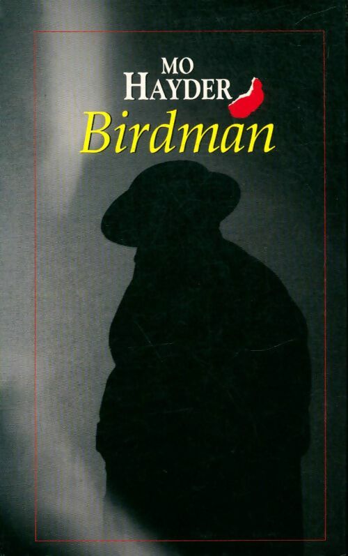 Livrenpoche : Birdman - Mo Hayder - Livre