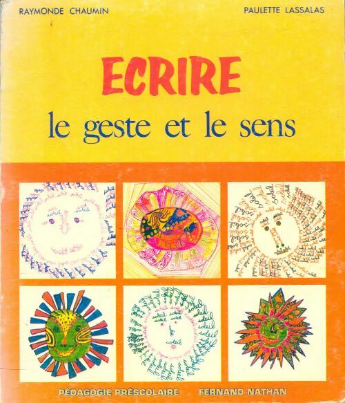Livrenpoche : Ecrire le geste et le sens - Paulette Raymonde; Lassalas - Livre