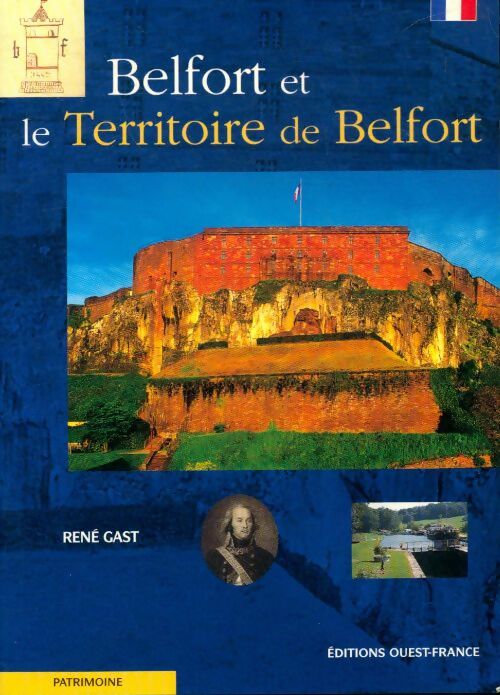 Livrenpoche : Belfort et le Territoire de Belfort - Rene Gast - Livre