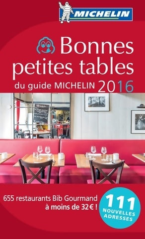 Livrenpoche : Bonnes petites tables du guide Michelin 2016 - Collectif - Livre