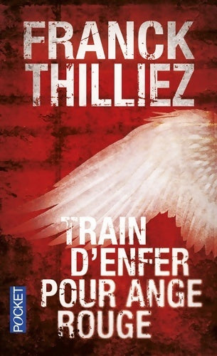 Livrenpoche : Train d'enfer pour Ange Rouge - Franck Thilliez - Livre