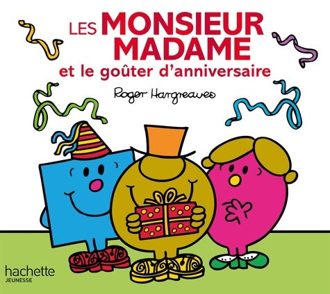 Livrenpoche : Les Monsieur Madame et le goûter d'anniversaire - Roger Hargreaves - Livre