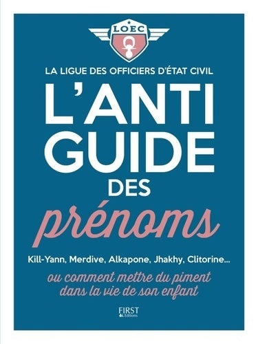 Livrenpoche : L'anti-guide des prénoms -  Ligue Des Officiers D'État Civil - Livre
