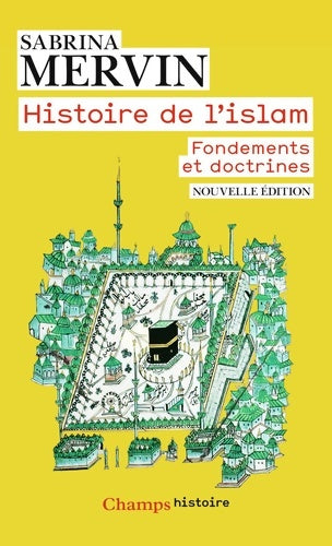 Livrenpoche : Histoire de l'islam. Fondements et doctrines - Sabrina Mervin - Livre