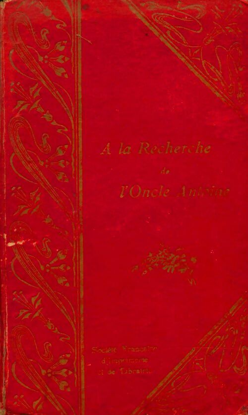 Livrenpoche : A la recherche de l'oncle Antoine - J.P Blaise - Livre