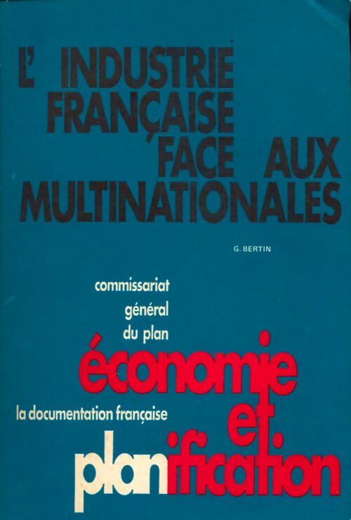 Livrenpoche : L'industrie française face aux multinationales - G Bertin - Livre