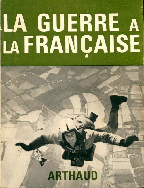 Livrenpoche : La guerre à la française - Albert Merglen - Livre