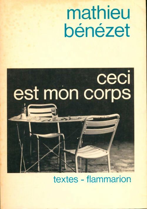 Livrenpoche : Ceci est mon corps - Mathieu Bénézet - Livre