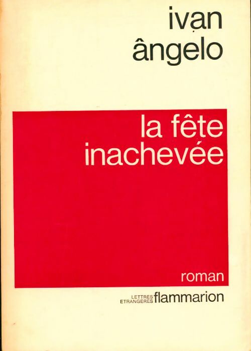 Livrenpoche : La fête inachevée  - Ivan Ângelo - Livre