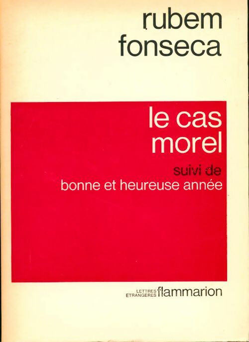 Livrenpoche : Le cas morel / Bonne et heureuse année - Rubem Fonseca - Livre