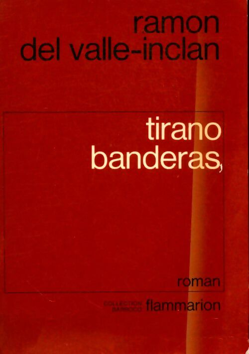Livrenpoche : Tirano Banderas - Ramon Del Valle-Inclân - Livre