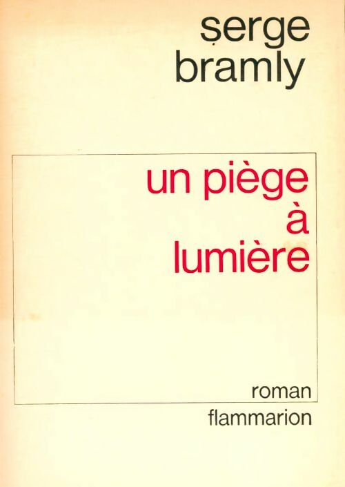 Livrenpoche : Un piège à lumière - Serge Bramly - Livre