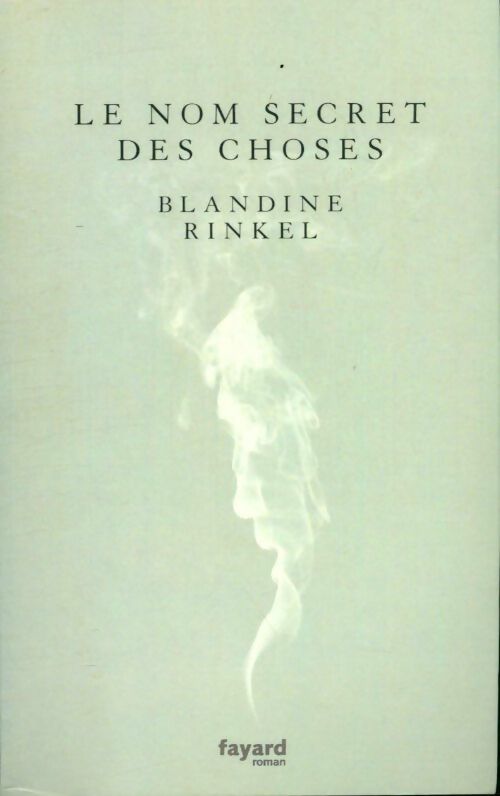 Livrenpoche : Le nom secret des choses - Blandine Rinkel - Livre