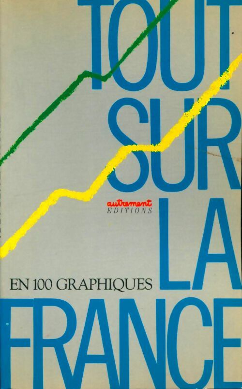 Livrenpoche : Tout sur la France en 100 graphiques - Collectif - Livre