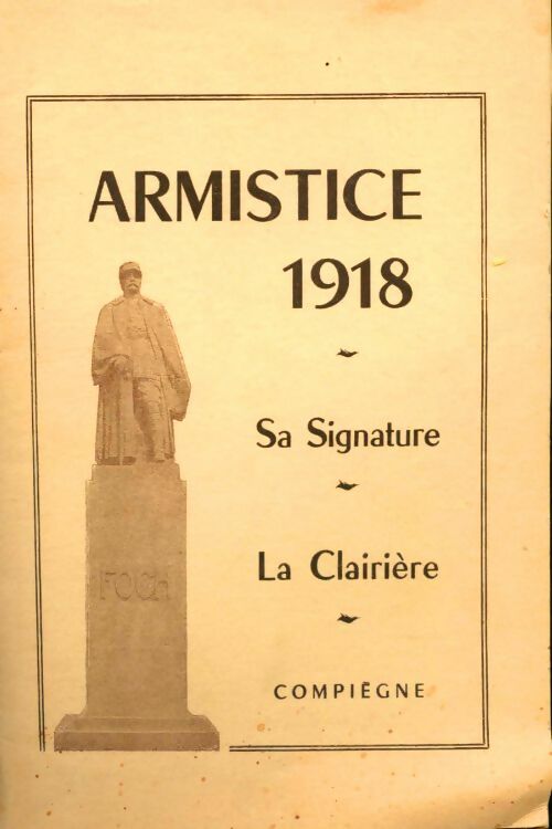 Livrenpoche : Armistice 1918 Compiègne - Collectif - Livre
