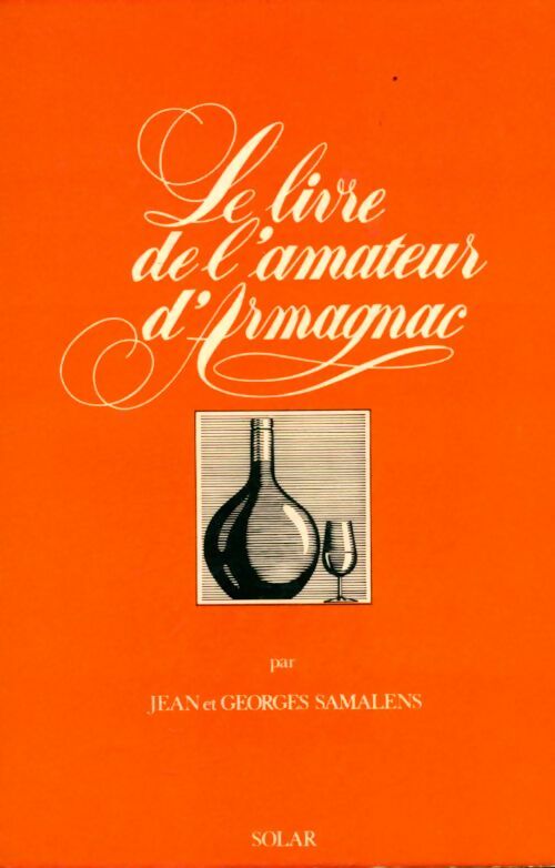 Livrenpoche : Le livre de l'amateur d'Armagnac - Jean Samalens - Livre