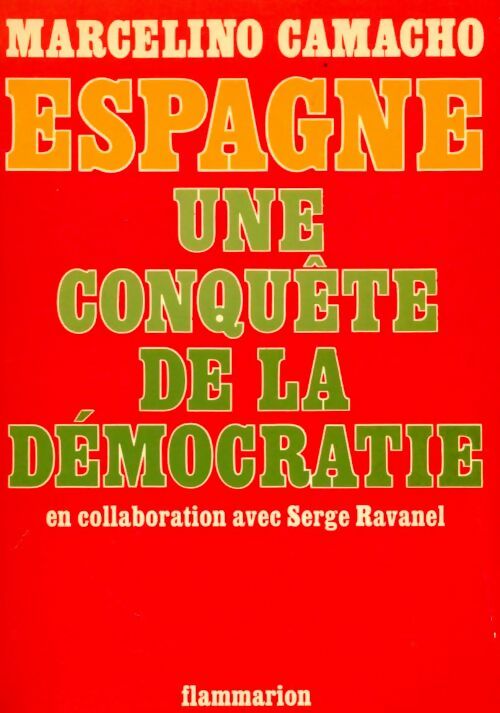 Livrenpoche : Espagne : Une conquête de la démocratie - Marcelino Camacho - Livre