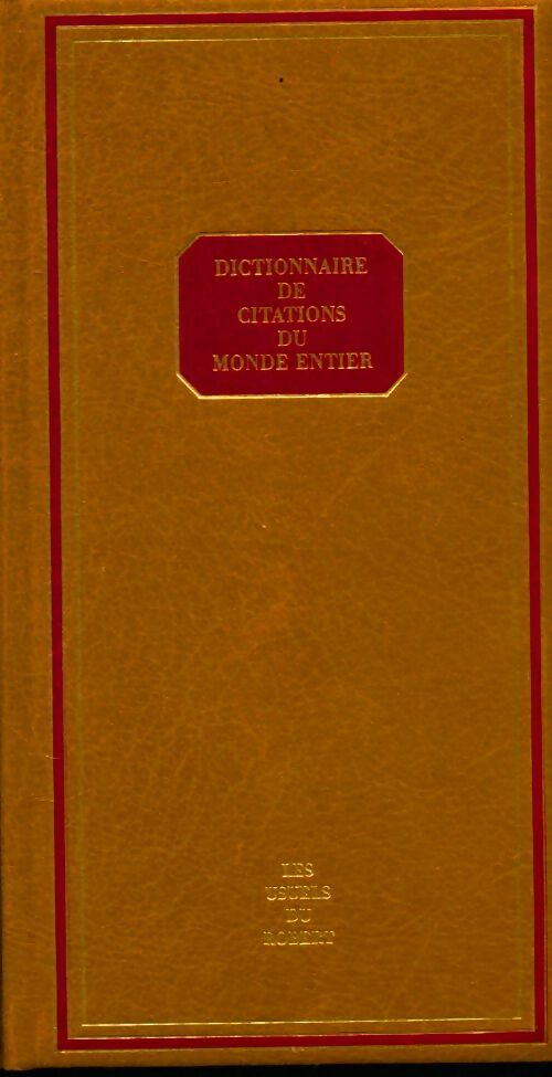 Livrenpoche : Dictionnaire des citations du monde entier - Jeanne Matignon - Livre