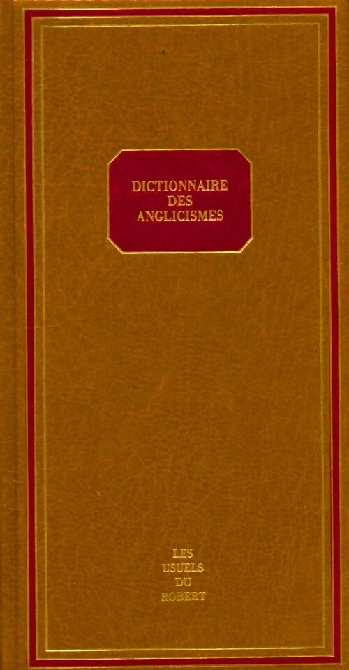 Livrenpoche : Dictionnaire des anglicismes - Collectif - Livre