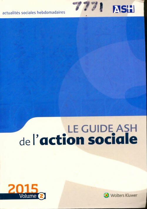 Le guide ASH de l'action sociale Tome II - Anne Reveillere-Maury -  Kluwer  - Livre