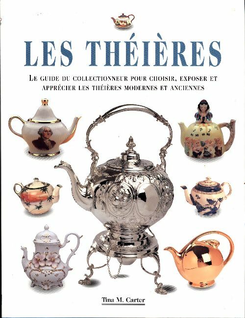 Les théières - M. Carter Tina - Livre