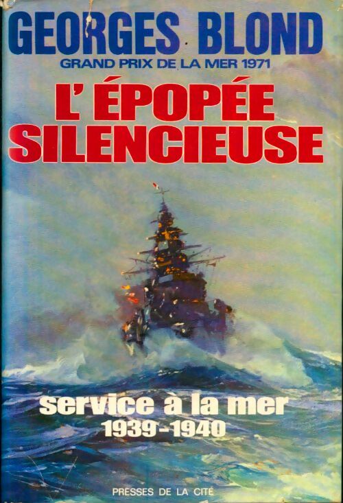 Livrenpoche : L'épopée silencieuse - Georges Blond - Livre
