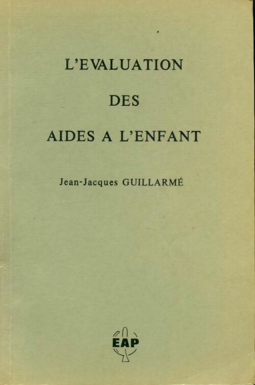 Livrenpoche : L'évaluation des aides à l'enfant - Jean-Jacques Guillarmé - Livre
