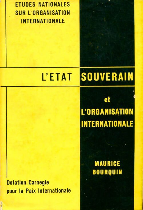 Livrenpoche : L'etat souverain et l'organisation internationale - Maurice Bourquin - Livre