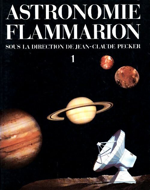 Livrenpoche : Astronomie Flammarion Tome I - Collectif - Livre