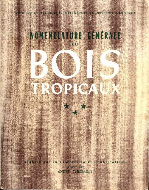 Livrenpoche : Nomenclature générale des bois tropicaux - Collectif - Livre