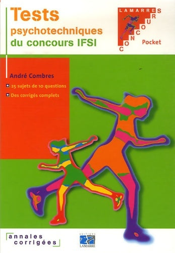 Livrenpoche : Les tests psychotechniques du concours IFSI - André Combres - Livre