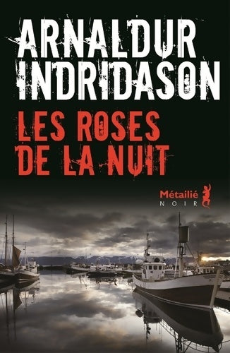 Livrenpoche : Les roses de la nuit - Arnaldur Indridason - Livre