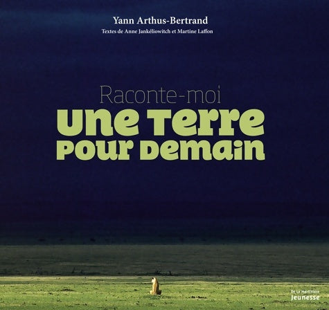 Livrenpoche : Une terre pour demain - Yann Arthus-Bertrand - Livre