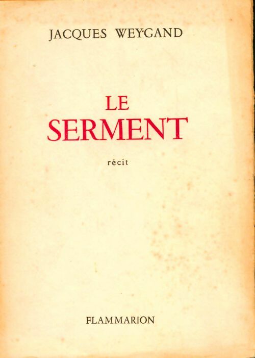 Livrenpoche : Le serment - Jacques Weygand - Livre