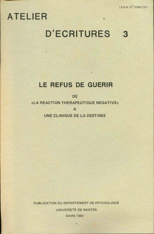 Livrenpoche : Atelier d'écritures Tome III : Le refus de guérir - Collectif - Livre