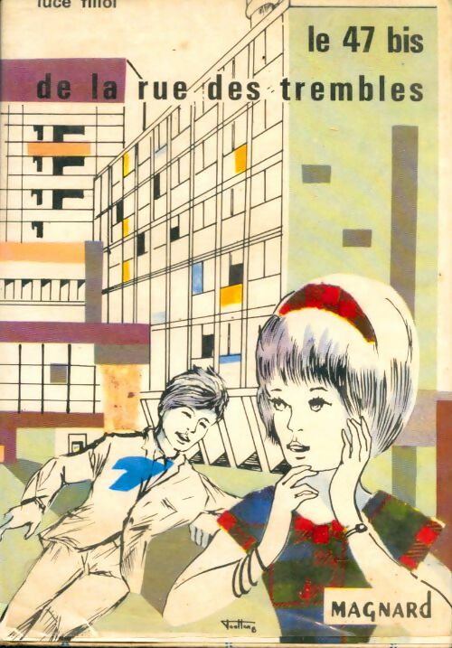 Livrenpoche : Le 47 bis de la rue des trembles - Luce Fillol - Livre
