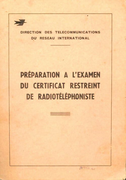 Livrenpoche : Préparation à l'examen du certificat restreint de radiotéléphoniste - Collectif - Livre