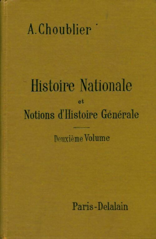 Livrenpoche : Histoire nationale et notions d'histoire générale Tome II - A. Choublier - Livre